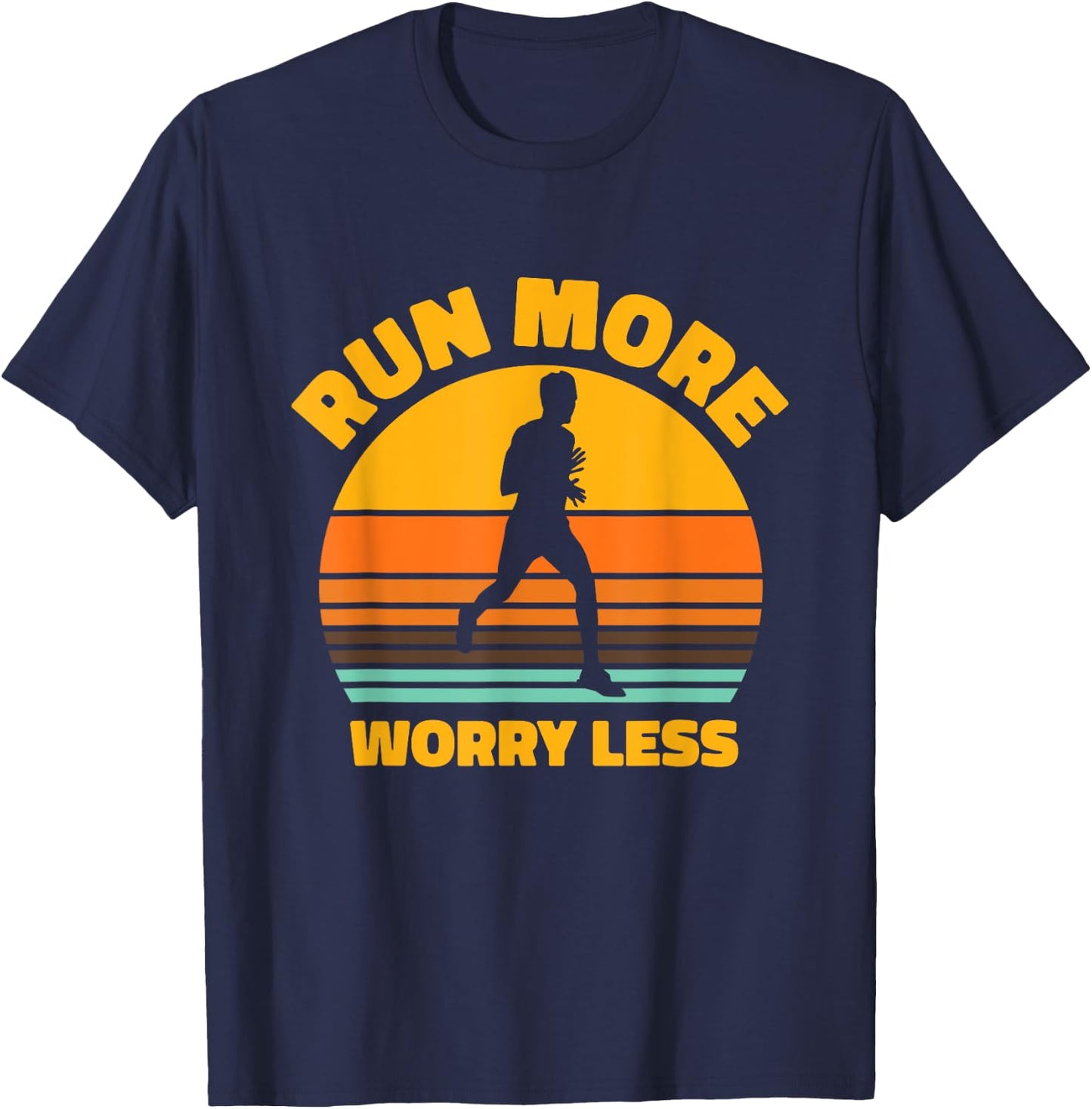 Run More Worry Less Marathon Running Runner T-Shirt - T-Shirt | Navy