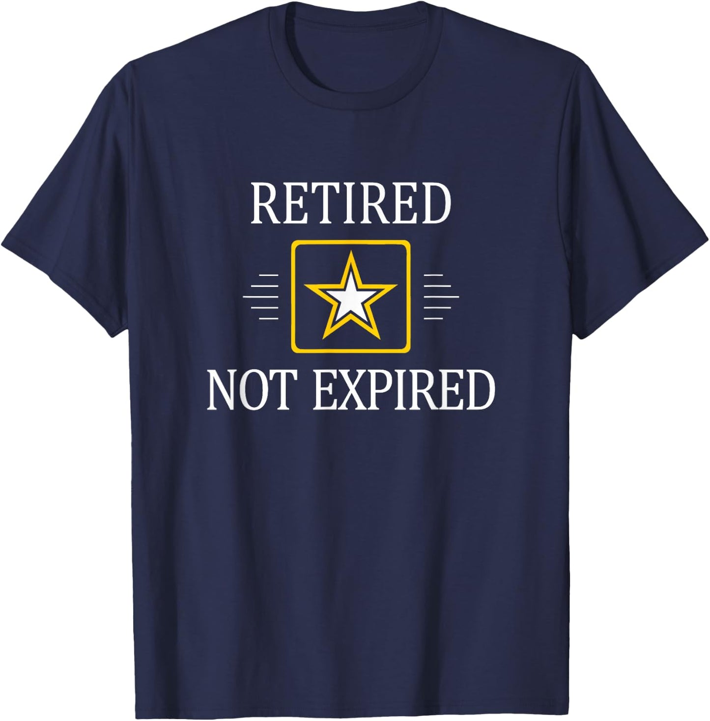 Retired - Not Expired - Military T-Shirt - T-Shirt | Navy