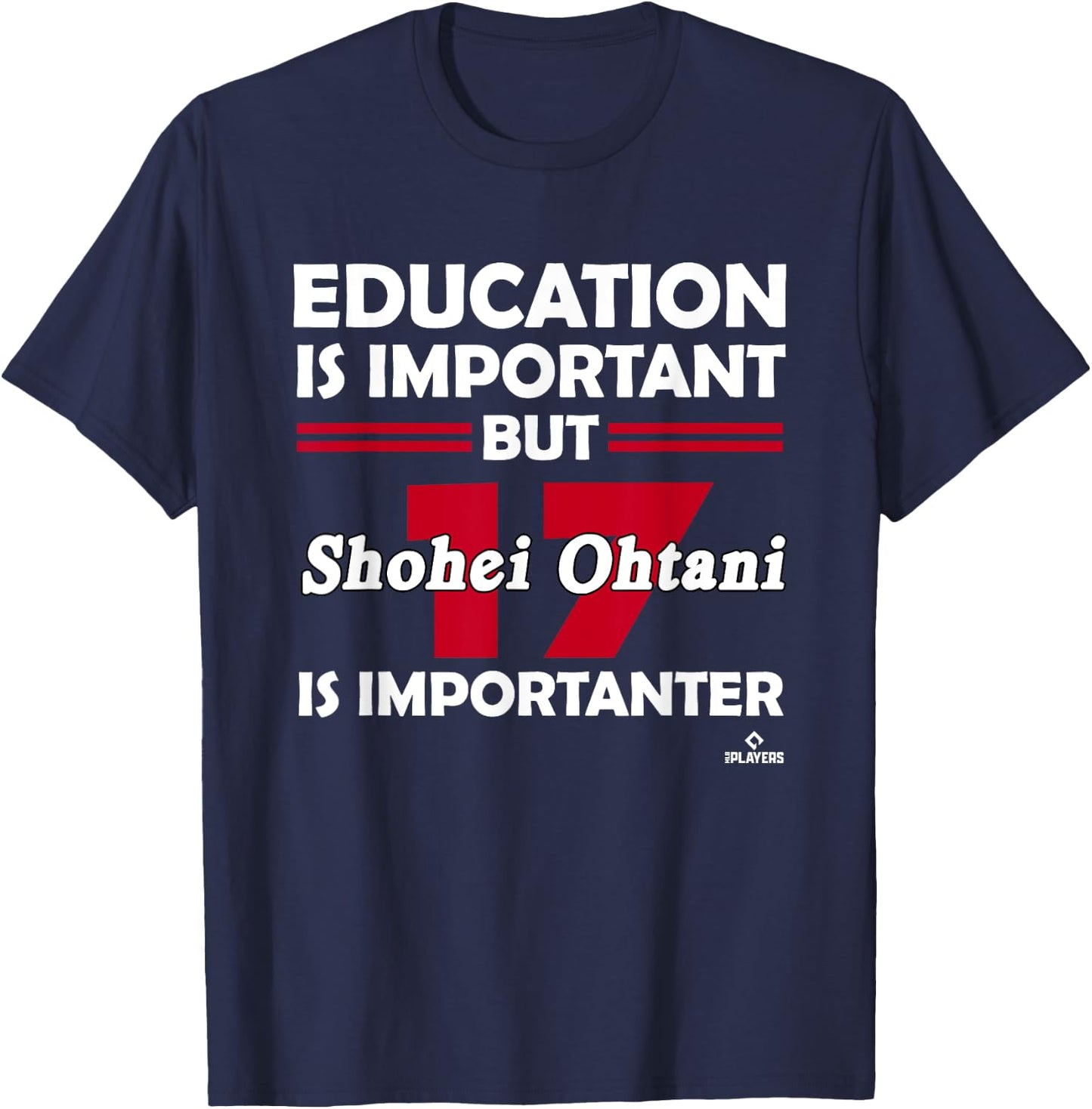 Shohei Ohtani Education is Important T-Shirt - T-Shirt | Navy