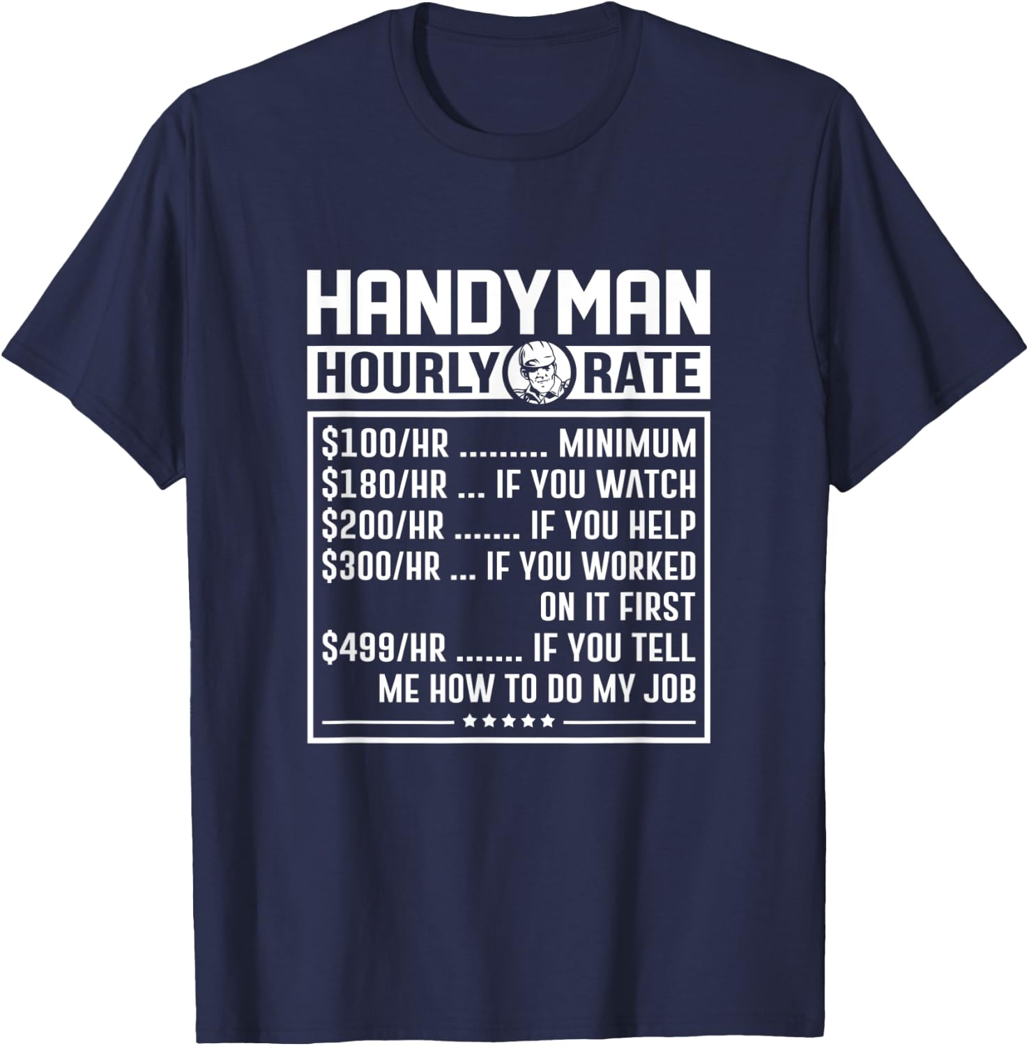 Funny Handyman Hourly Rate Labor Price Chart Repairman T-Shirt - T-Shirt | Navy