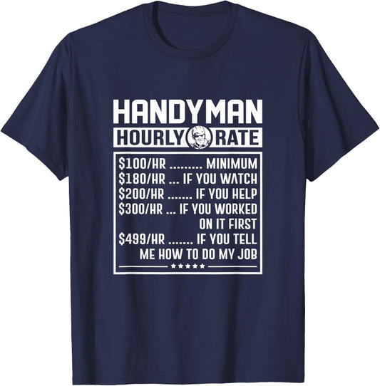 Funny Handyman Hourly Rate Labor Price Chart Repairman T-Shirt - T-Shirt | Navy