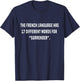 The French language has 17 different words for “Surrender” T-Shirt - T-Shirt | Navy