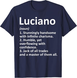 LUCIANO Definition Personalized Name Funny Birthday Gift T-Shirt - T-Shirt | Navy
