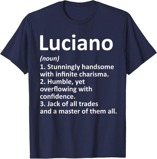 LUCIANO Definition Personalized Name Funny Birthday Gift T-Shirt - T-Shirt | Navy