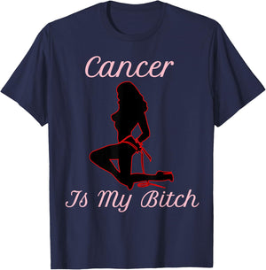 Confident Cancer Is My Bitch T-Shirt - T-Shirt | Navy