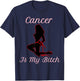 Confident Cancer Is My Bitch T-Shirt - T-Shirt | Navy