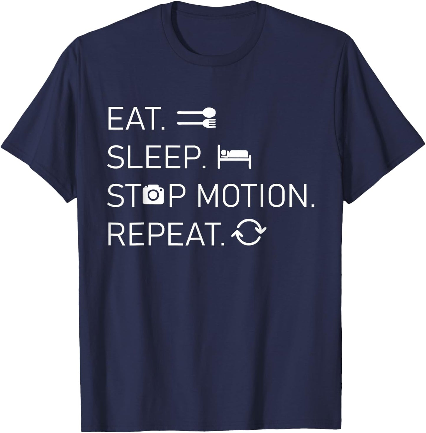 Stop Motion - Eat Sleep Repeat - Film Technology T-Shirt - T-Shirt | Navy