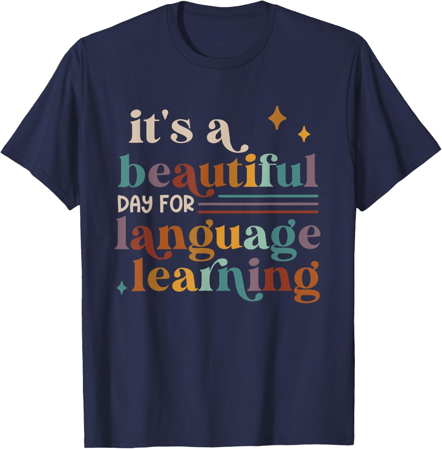 It's A Beautiful Day For Language Learning ESL Teacher ESOL T-Shirt - T-Shirt | Navy
