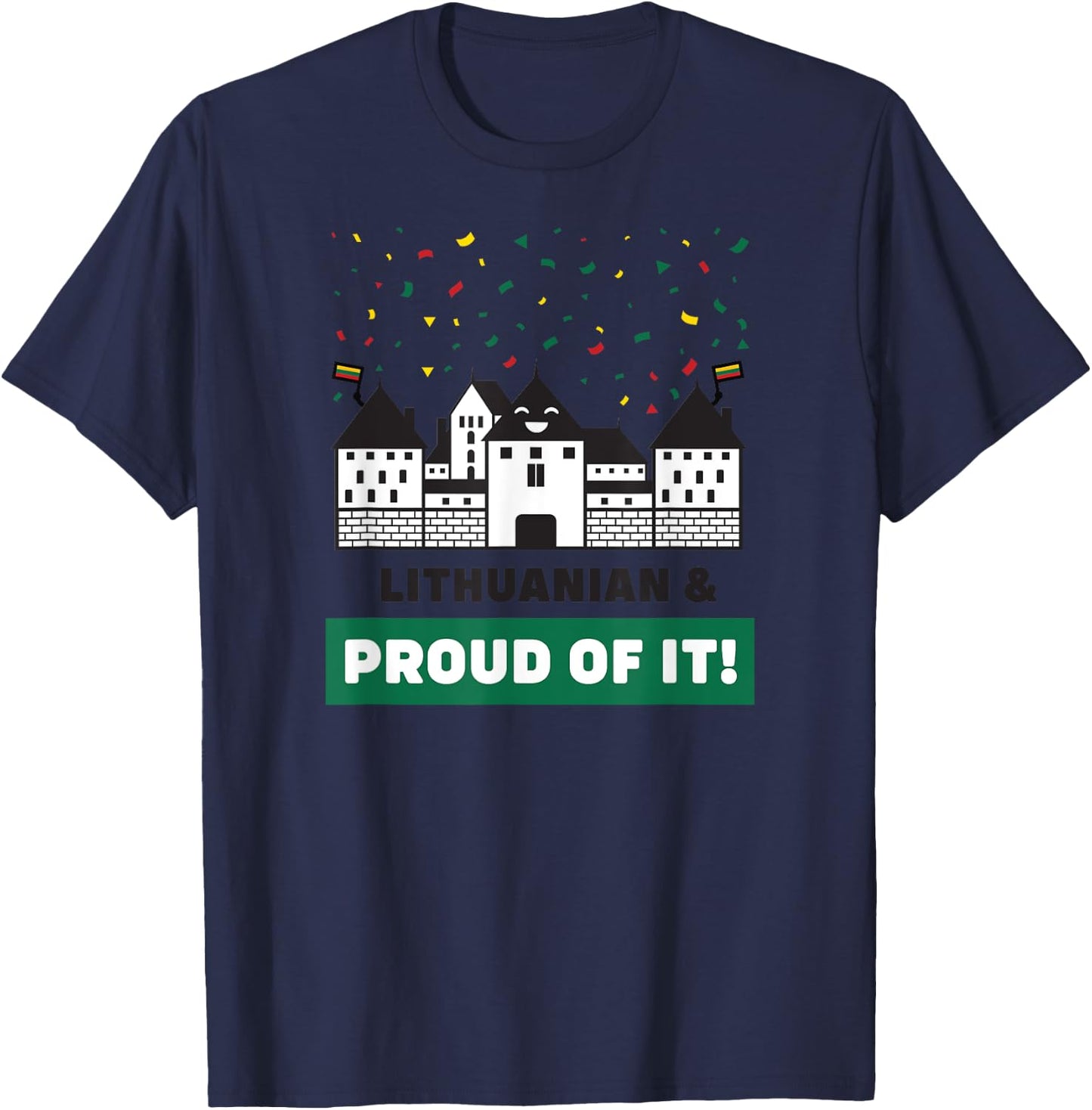 Lithuanian and Proud of It - Cute Lithuania Souvenir T-Shirt - T-Shirt | Navy
