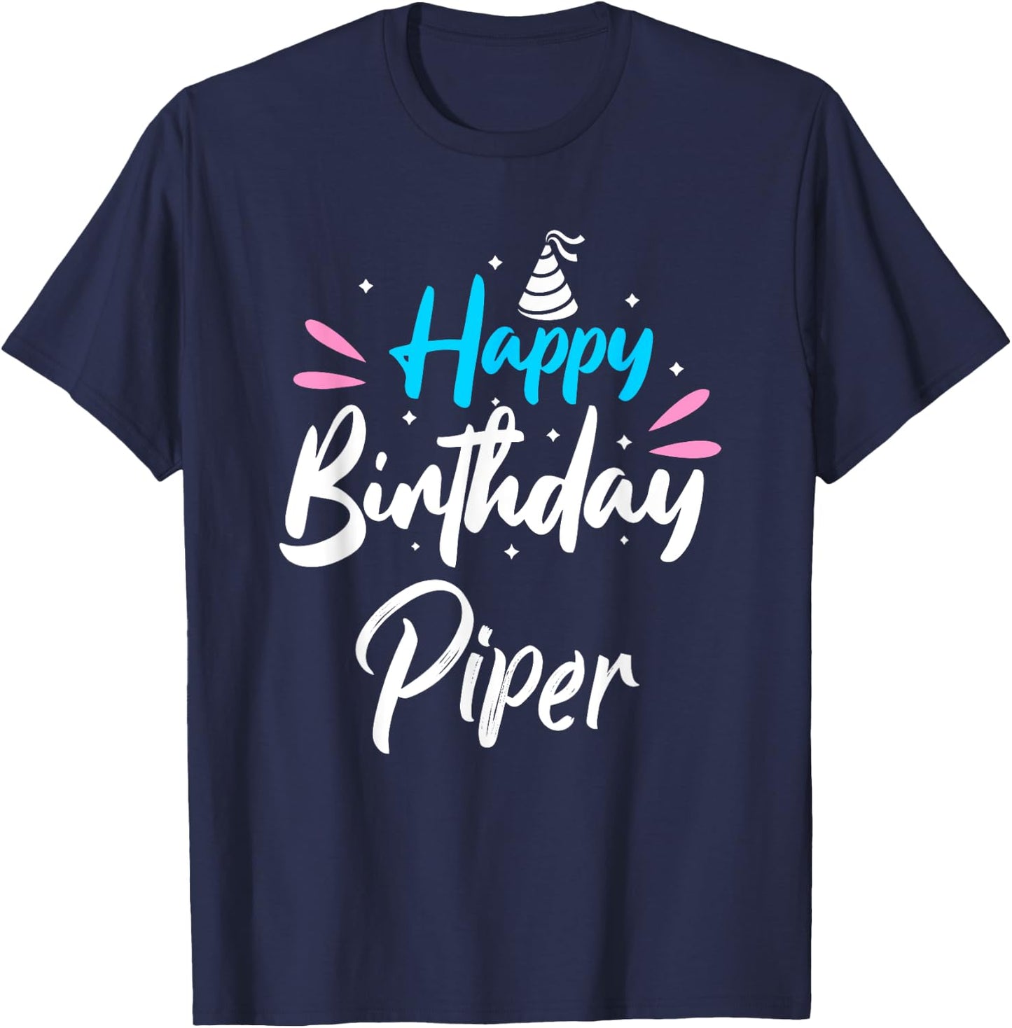 Happy Birthday Piper T-Shirt - T-Shirt | Navy