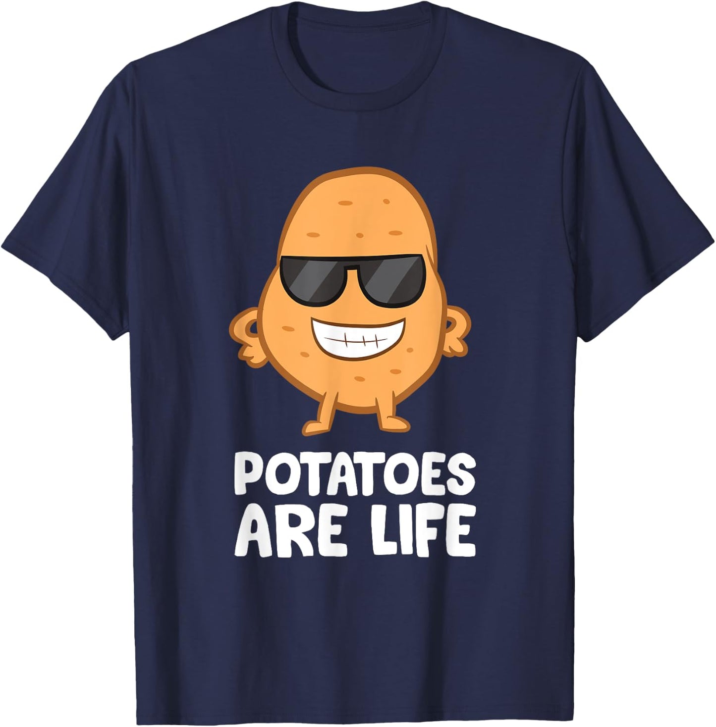 Potatoes Are Life Funny Potatoes I Love Potatoes T-Shirt - T-Shirt | Navy