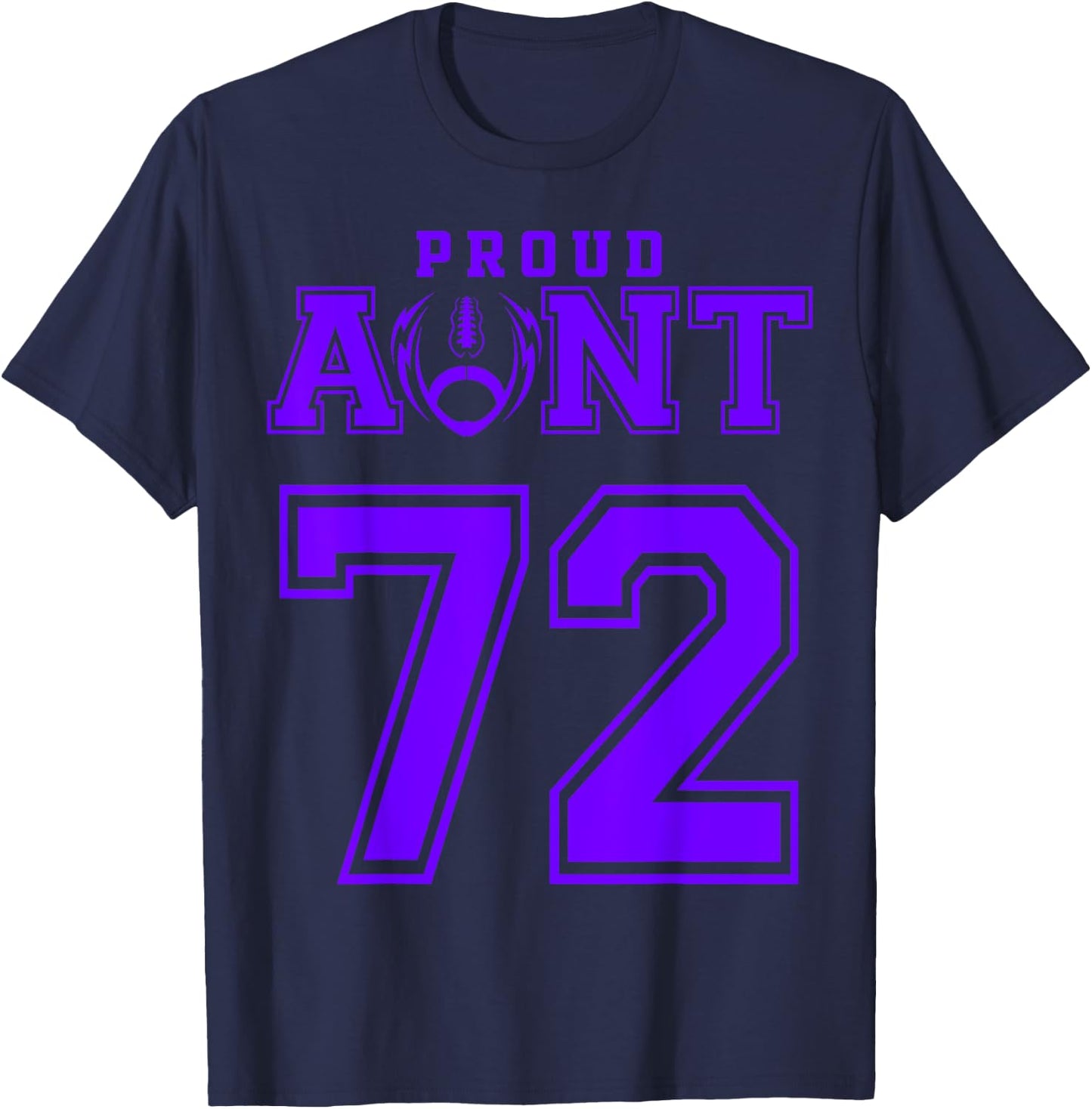 Custom Proud Football Aunt Number 72 P Personalized T-Shirt - T-Shirt | Navy