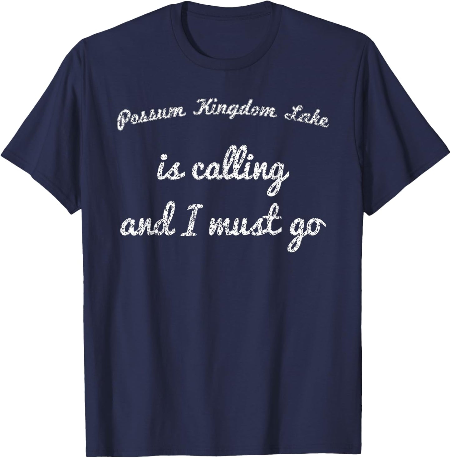 POSSUM KINGDOM LAKE TEXAS Funny Fishing Camping Summer Gift Men Women Kids T-Shirt - T-Shirt | Navy