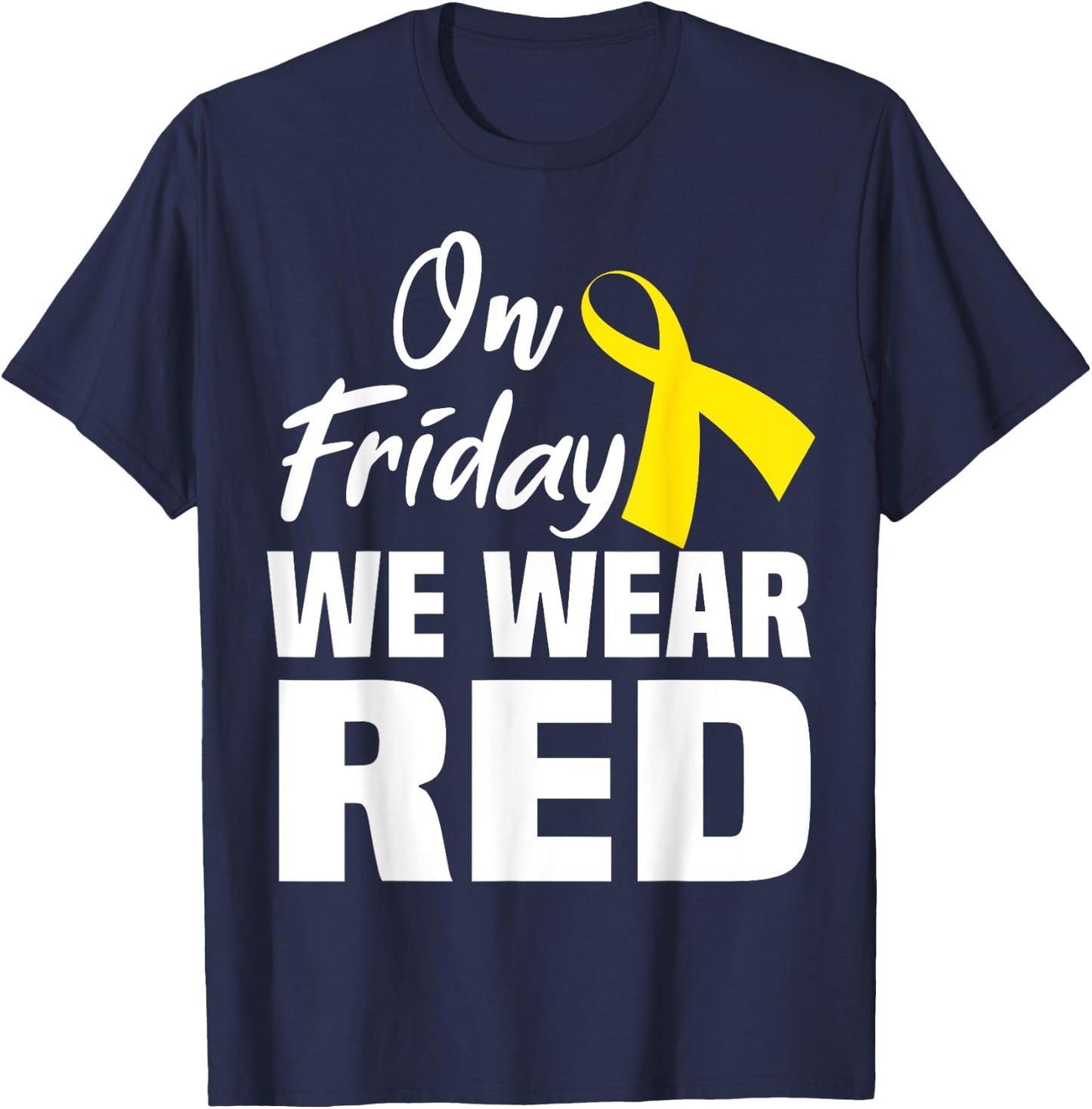On Friday We Wear Red Support Deployed Sodier Yellow Ribbon T-Shirt - T-Shirt | Navy
