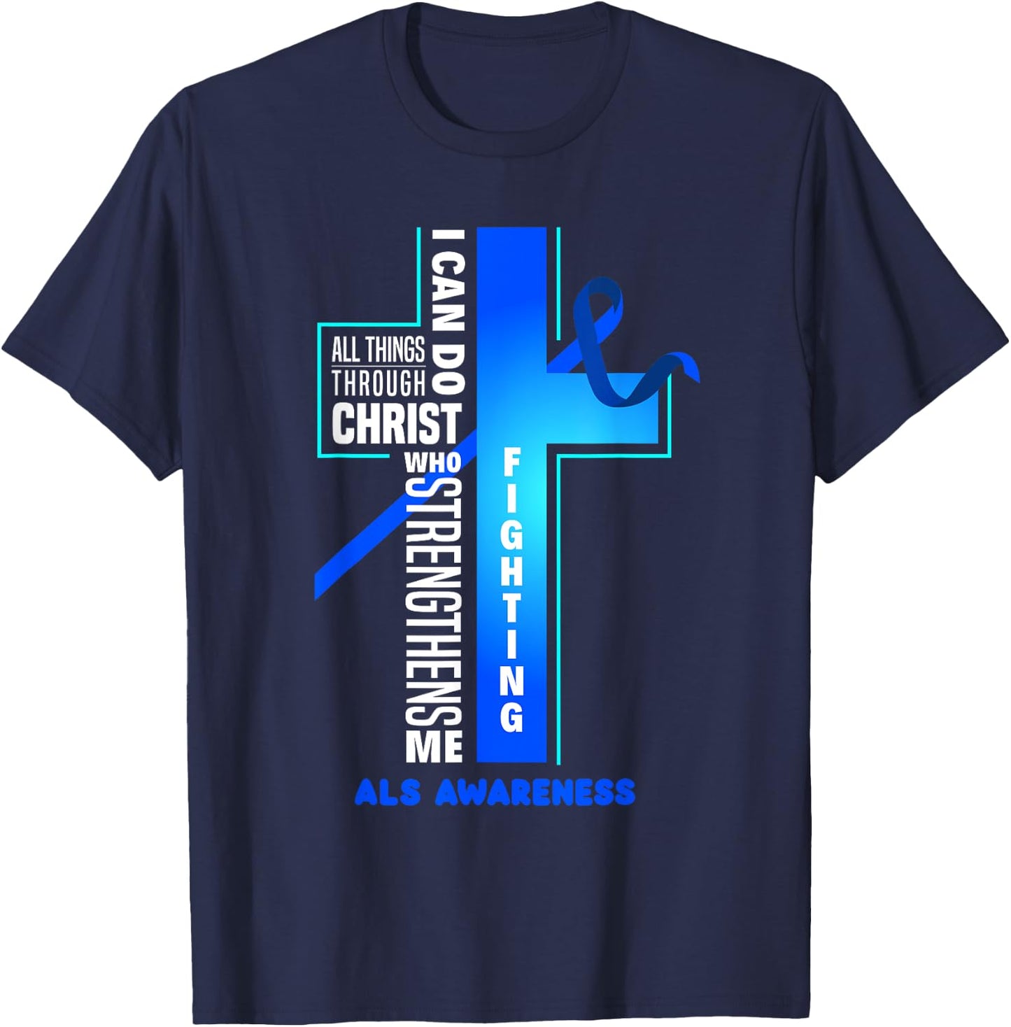 Faith God Jesus Christ ALS Warrior ALS Fighter ALS Awareness T-Shirt - T-Shirt | Navy