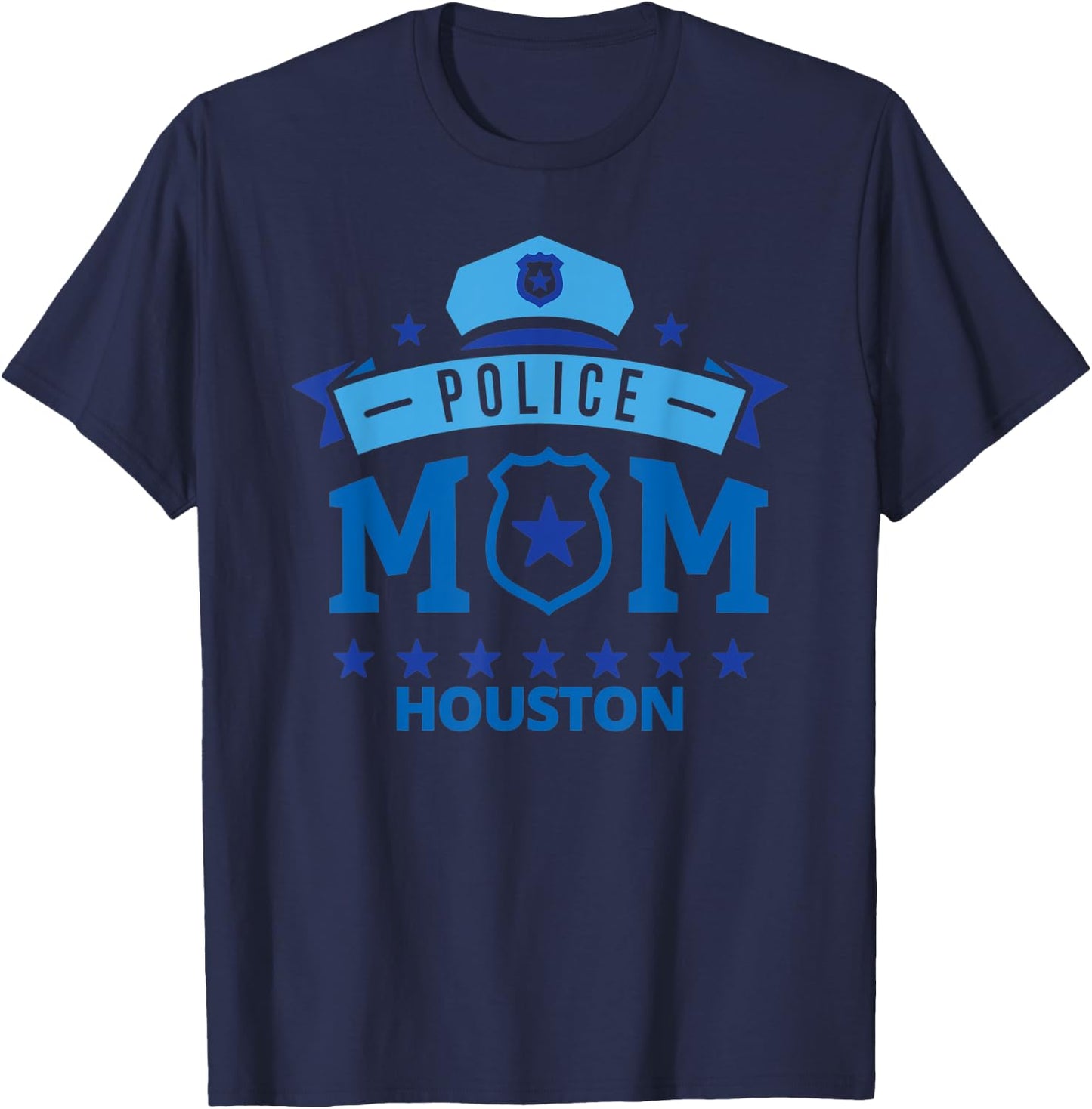 Police Mom Houston Texas Gift Mother T-Shirt - T-Shirt | Navy