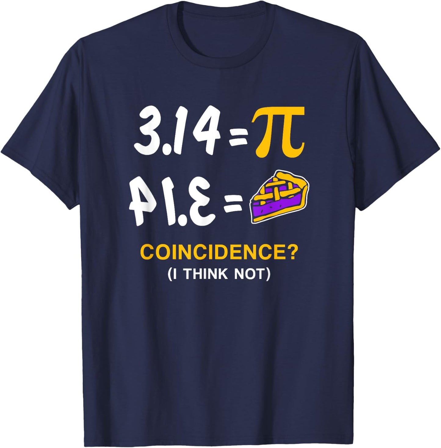 Pie Pi Day Gift T-Shirt - T-Shirt | Navy