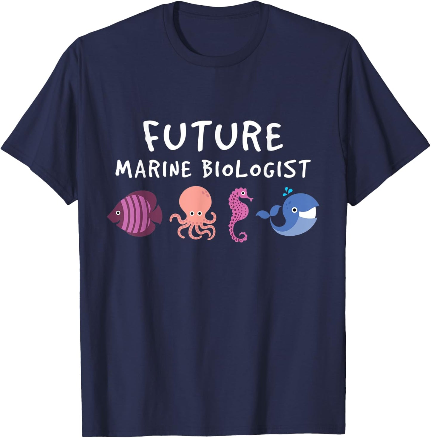 Future Marine Biologist Ocean Life Enthusiast Sea Lover T-Shirt - T-Shirt | Navy