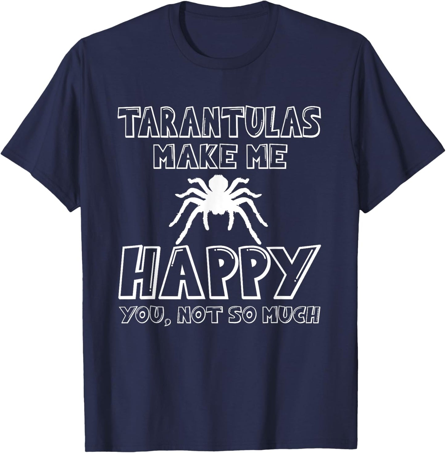 Great Tarantula Saying Spider Lovers Gift T-Shirt - T-Shirt | Navy
