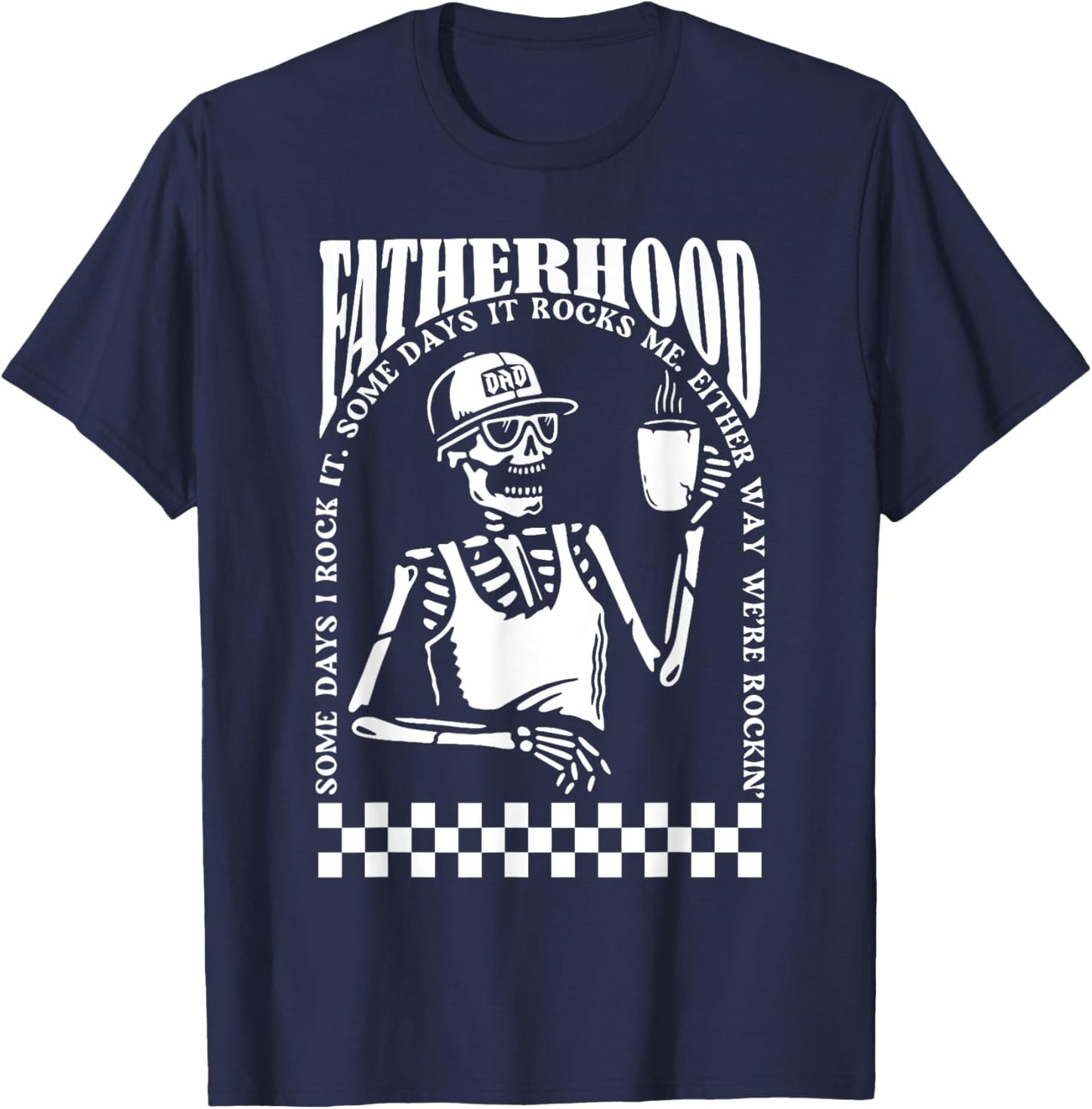 Fatherhood Tour Some Days I Rock It Some Days It Rocks Me T-Shirt - T-Shirt | Navy