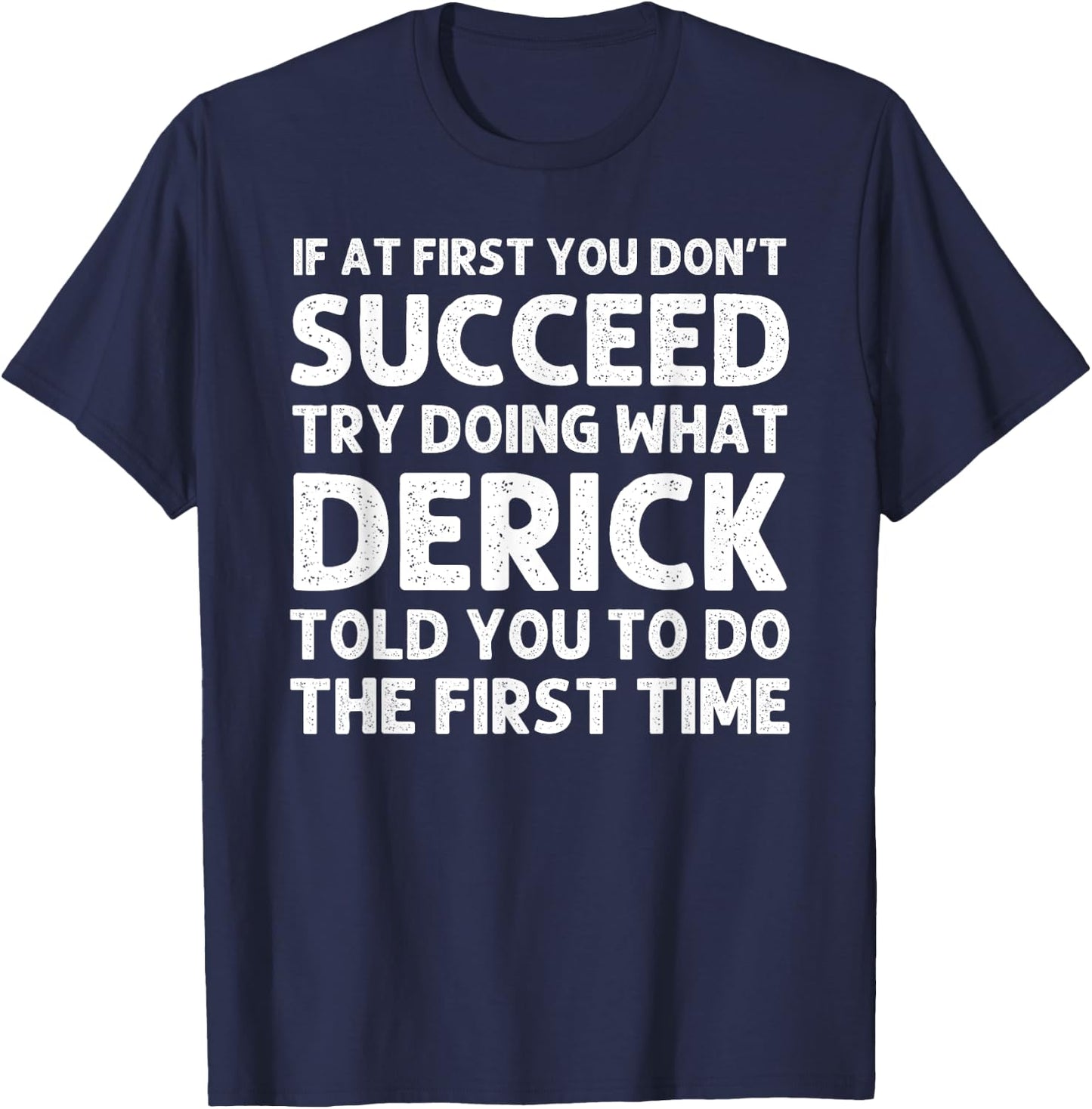 DERICK Gift Name Personalized Birthday Funny Christmas Joke T-Shirt - T-Shirt | Navy