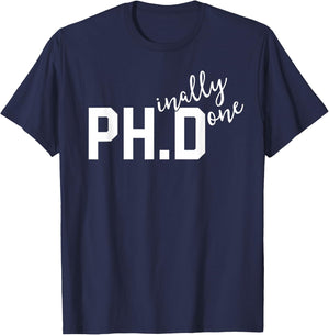 Funny PhD Shirt Phinally Finally Done Graduation Gift Her T-Shirt - T-Shirt | Navy