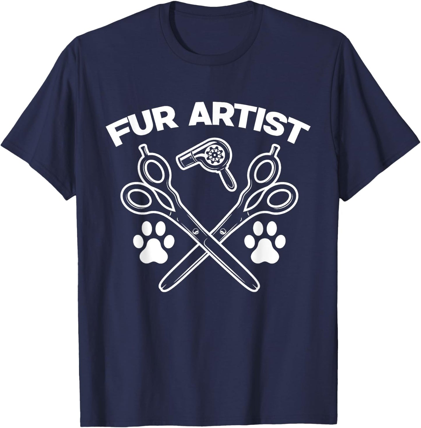 Funny Fur Artist Dog Groomer Grooming Pet Stylist Women Girls Kids T-Shirt - T-Shirt | Navy