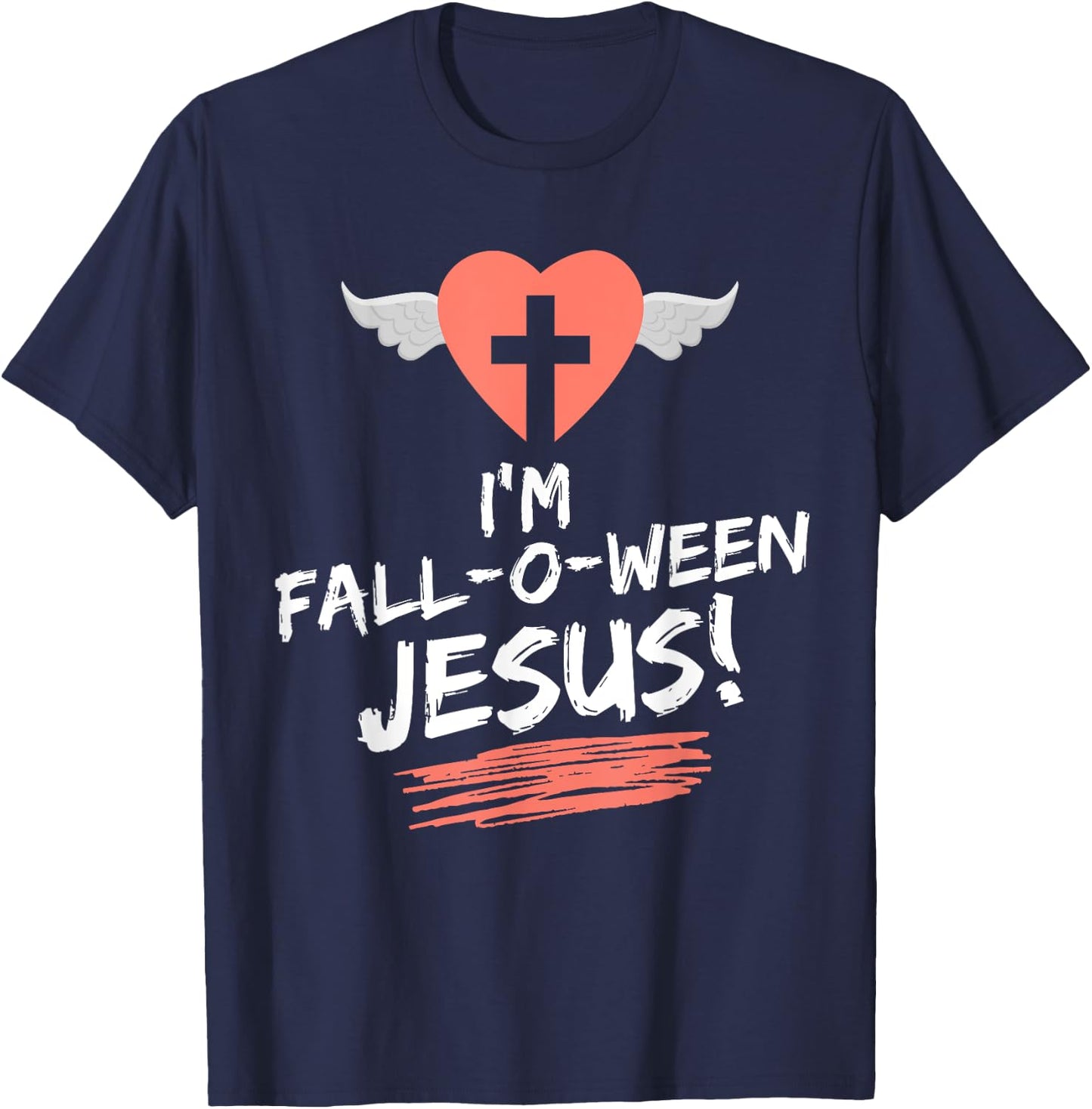 Christian Thanksgiving Halloween I'm Fall-O-Ween Jesus Funny T-Shirt - T-Shirt | Navy