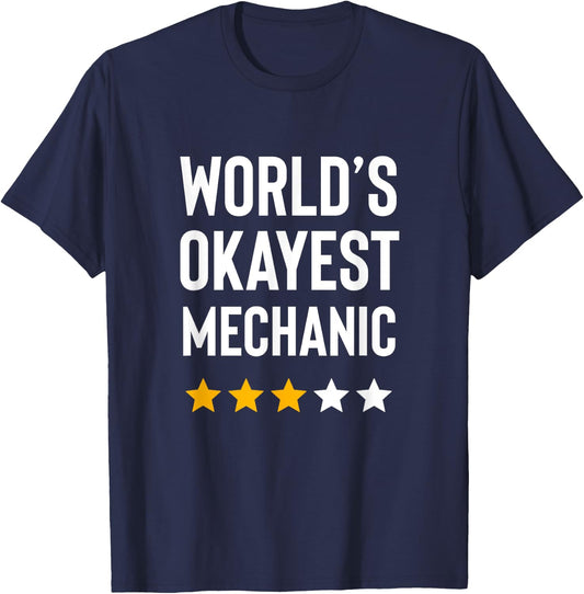 Worlds Okayest Mechanic Car Trcuk Garage Funny Mechanic T-Shirt - T-Shirt | Navy