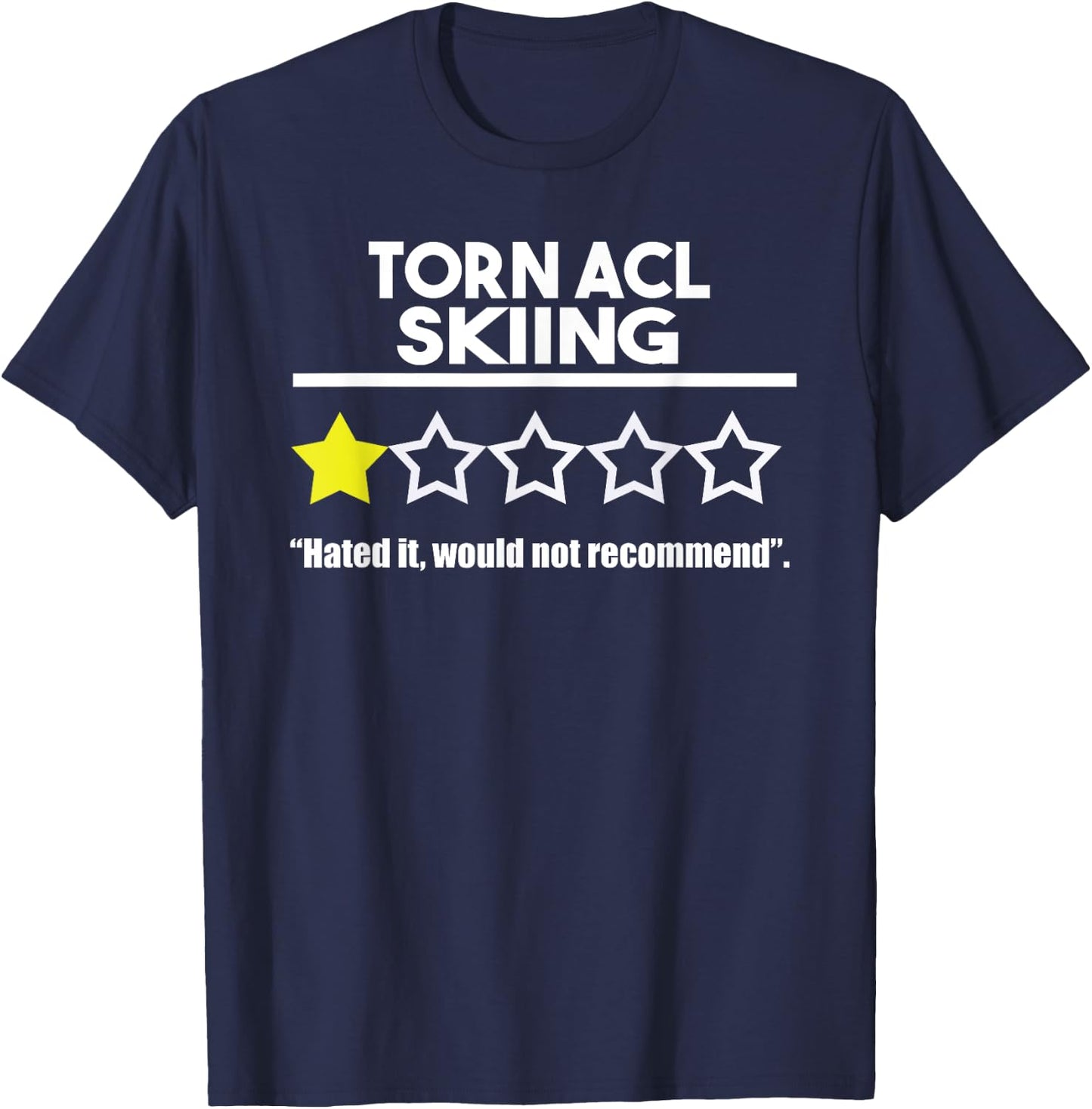 Skiing Accident Torn ACL Funny Recovery Physical Therapy T-Shirt - T-Shirt | Navy