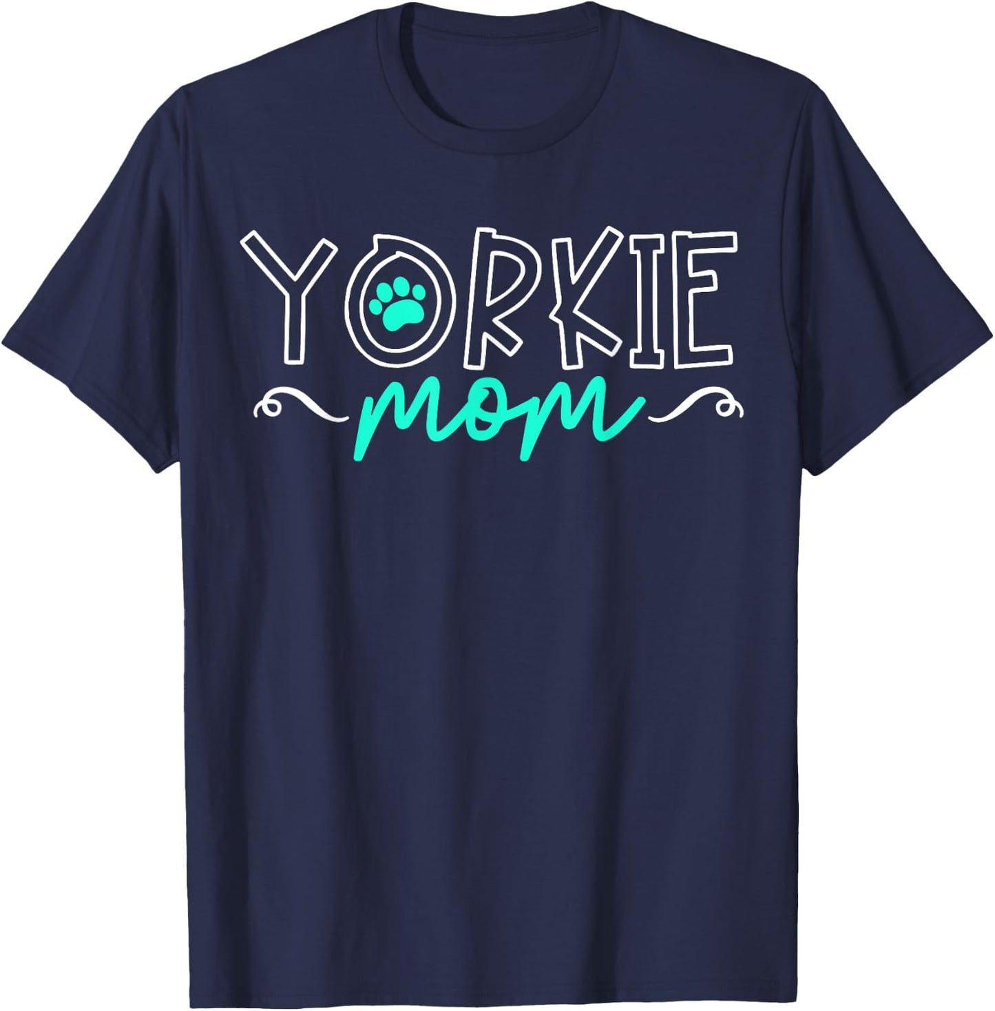 Yorkshire Terrier Dog Yorkie Mom Mama Men Women Girls Kids T-Shirt - T-Shirt | Navy