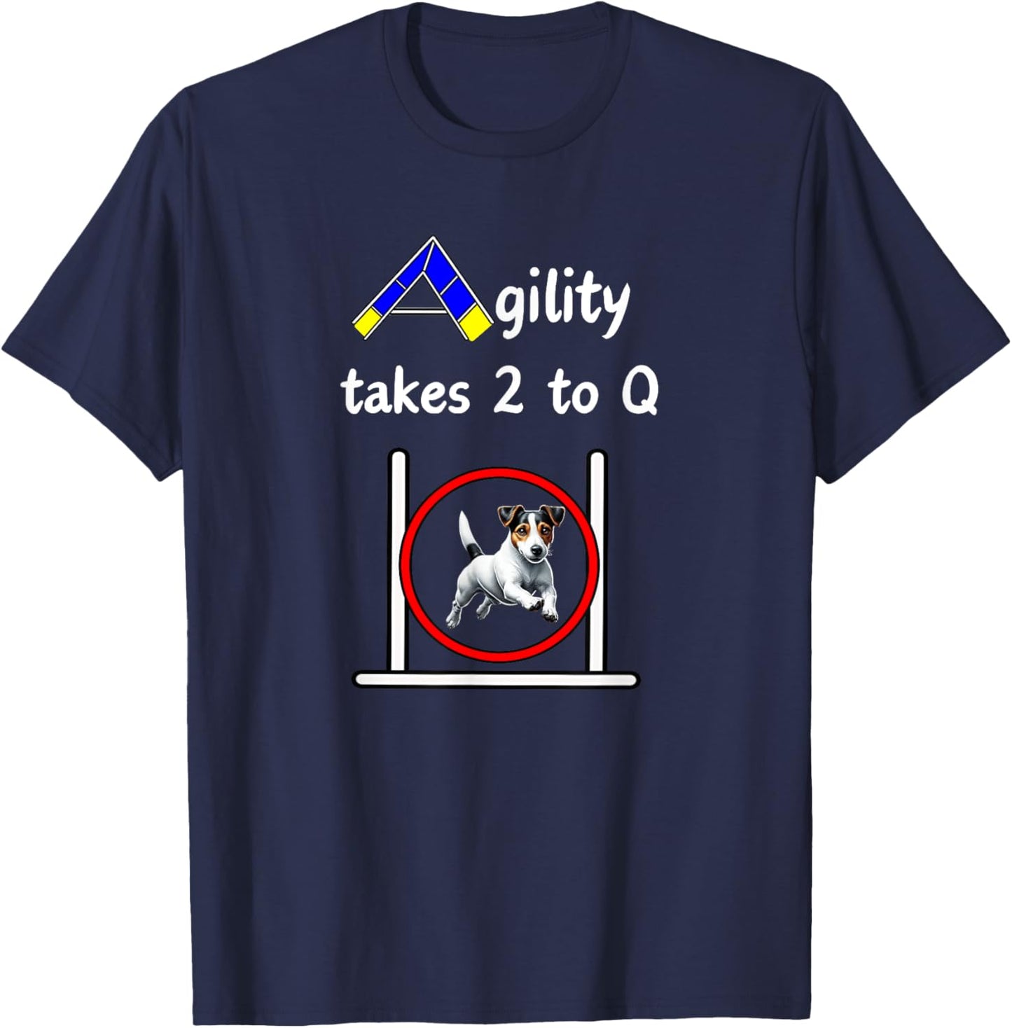 Dog Agility Shirt - takes 2 to Q with a cute Jack Russell T-Shirt - T-Shirt | Navy