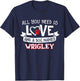 All you need is love and a dog named Wrigley small large Women T-Shirt - T-Shirt | Navy