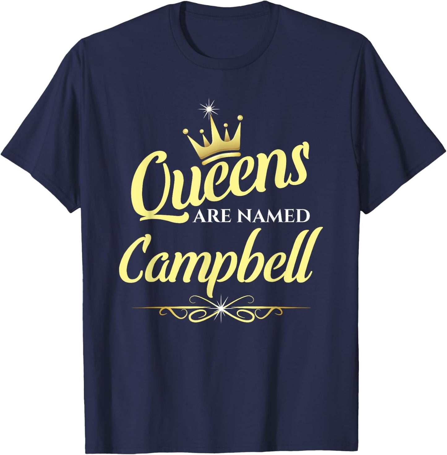 Queens Are Named Campbell T-Shirt - T-Shirt | Navy