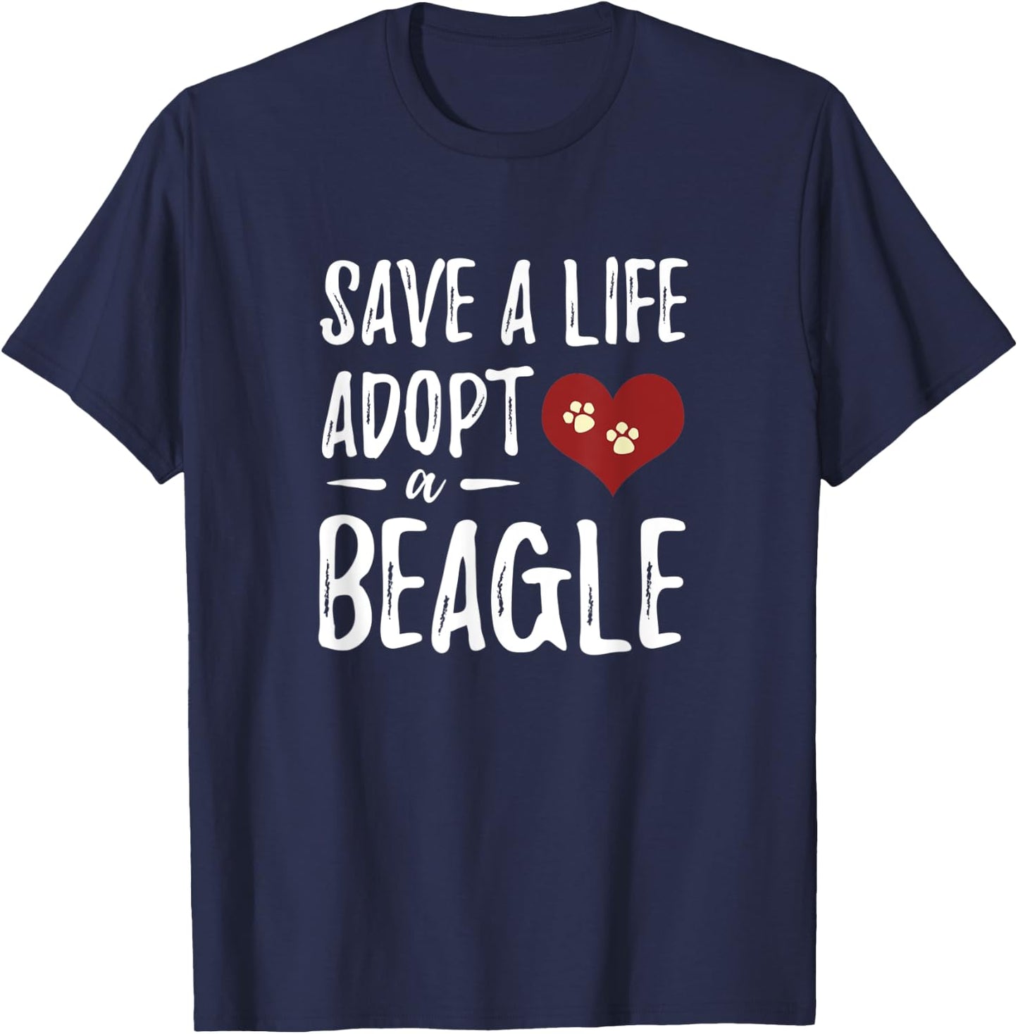 Save a Life Adopt a Beagle for Rescue Dog Mom Women T-Shirt - T-Shirt | Navy