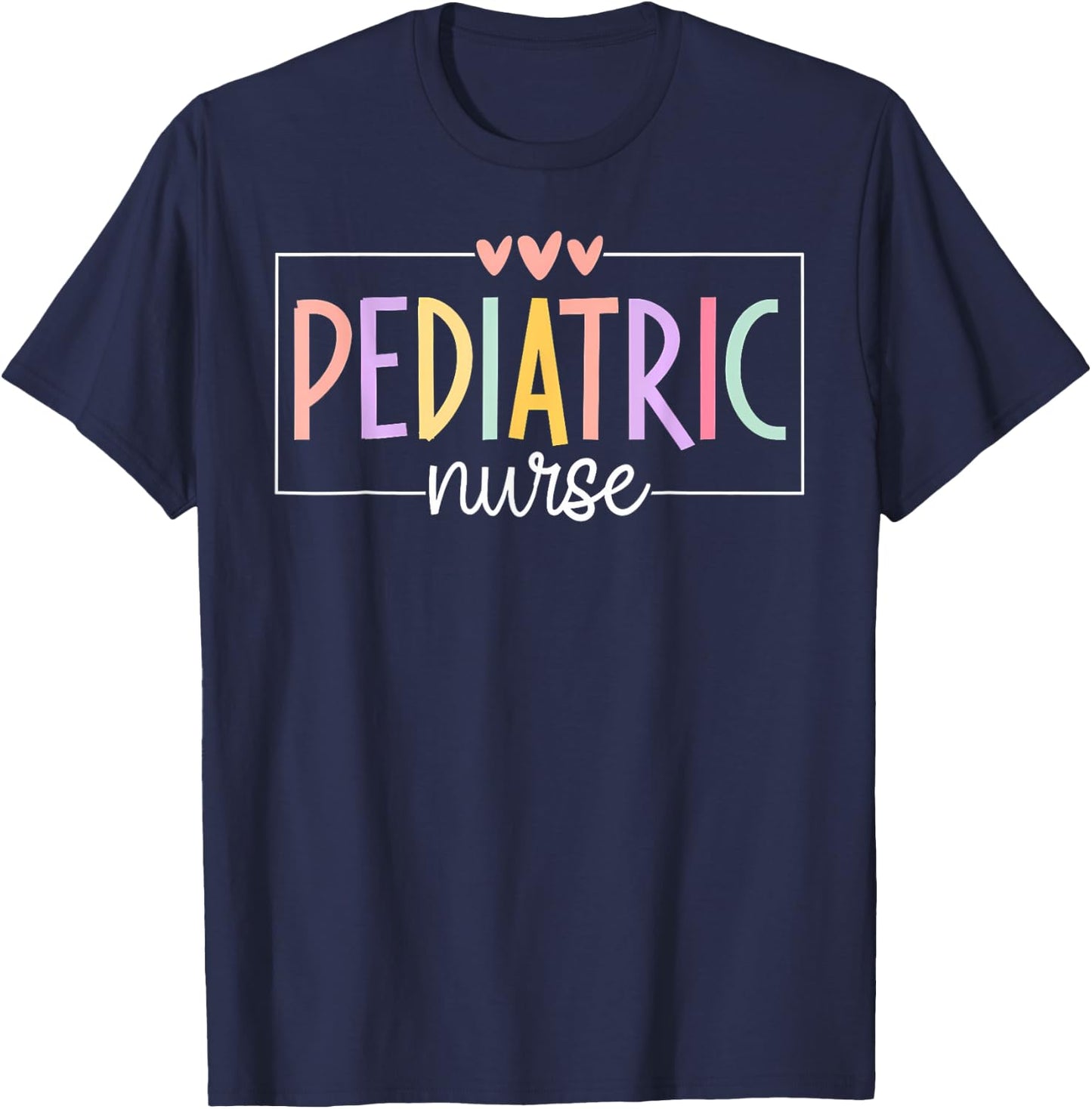 Pediatric Nurse PEDS Nursing School NICU Nurse RN Grad T-Shirt - T-Shirt | Navy