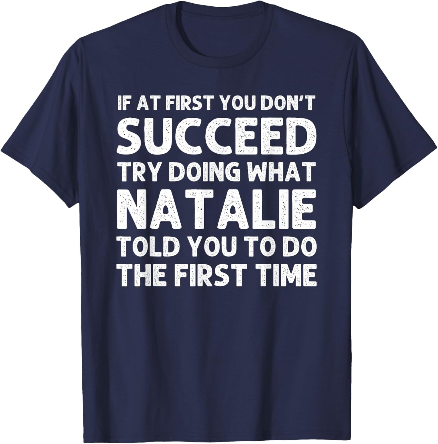 Custom Girl Mom Wife Women Aunt Name Gifts Natalie Name Personalized Birthday Funny Christmas Joke T-Shirt - T-Shirt | Navy