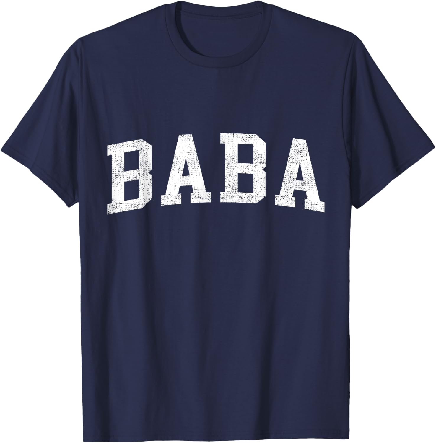 Baba Classic Bold Font Baba Birthday Gift T-Shirt - T-Shirt | Navy