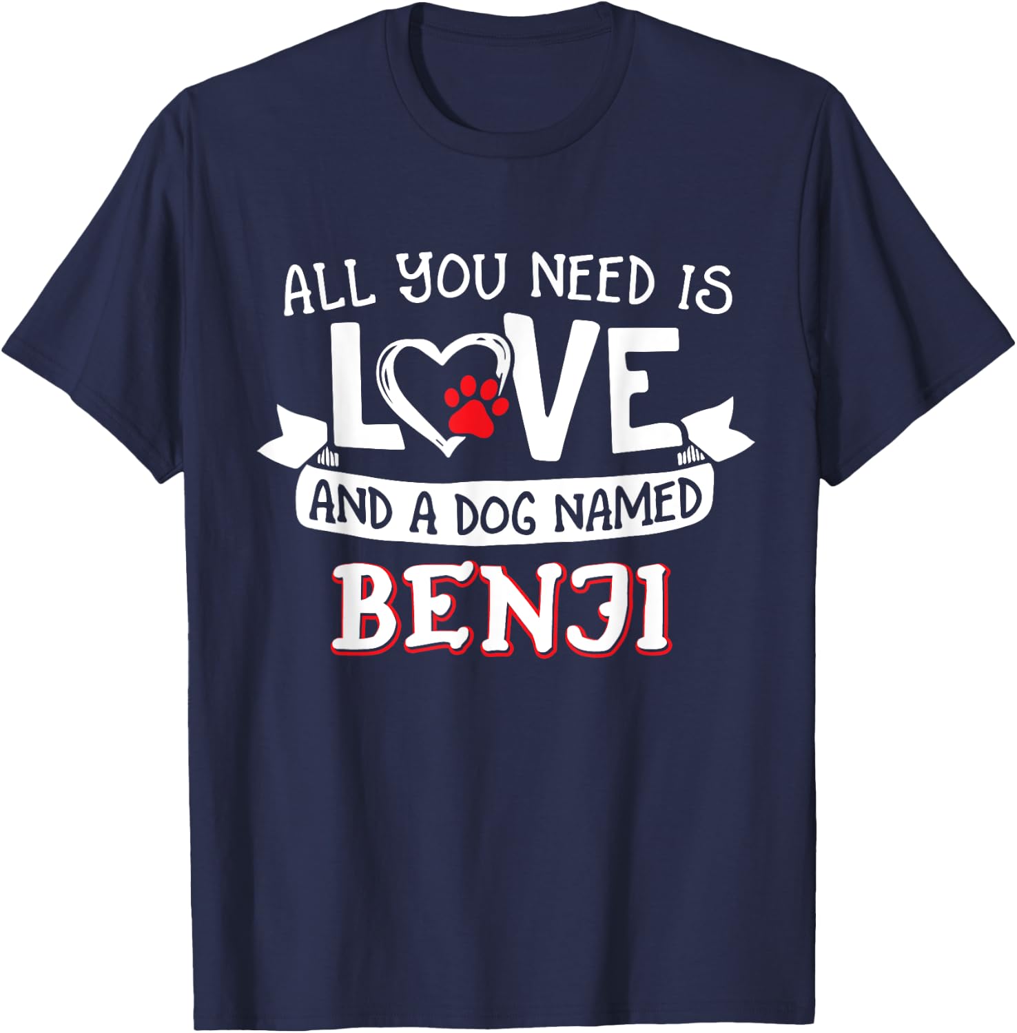 All you need is love and a dog named Benji small large Women T-Shirt - T-Shirt | Navy