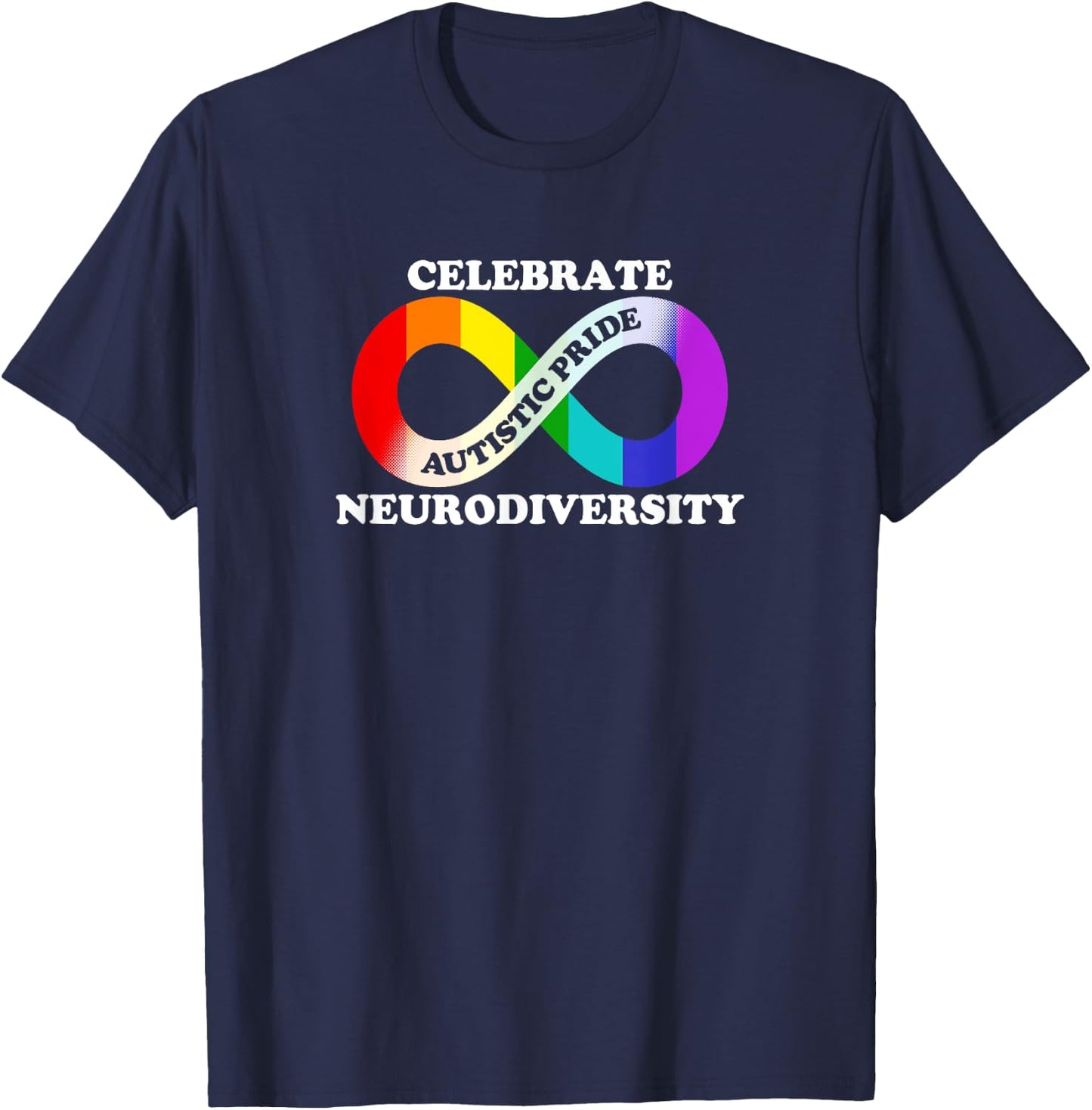 Autism Autistic Pride Day Celebrate Neurodiversity T-Shirt - T-Shirt | Navy