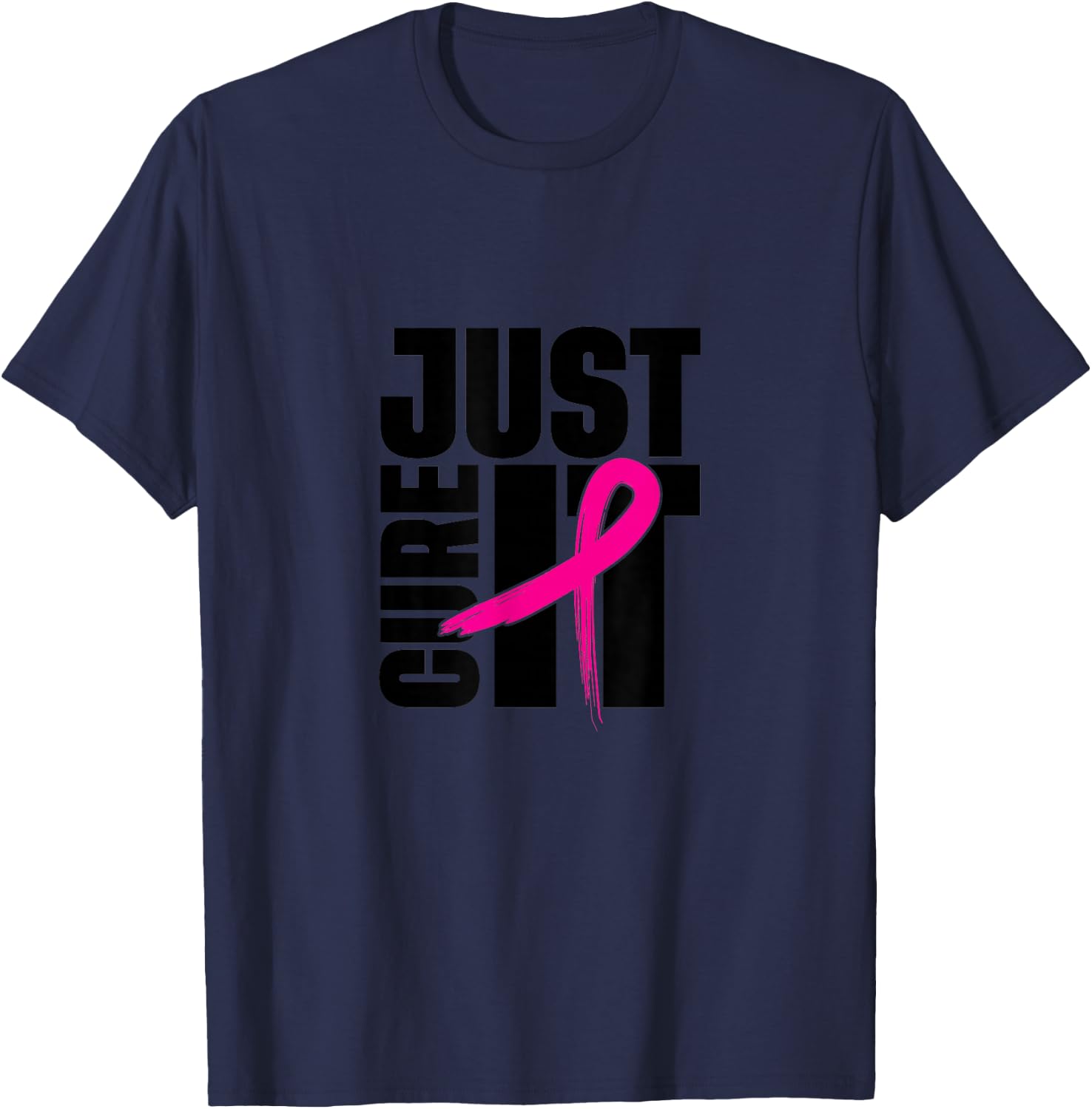 Just Cure It - Pink Ribbon - Breast Cancer Awareness T-Shirt - T-Shirt | Navy