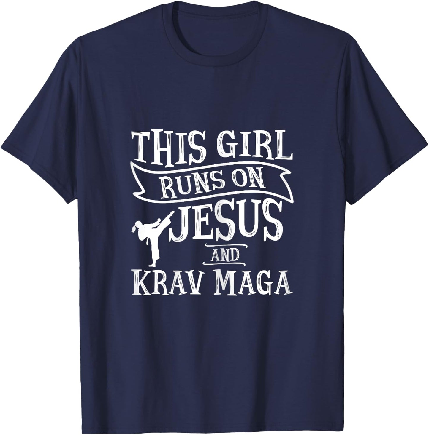 This Girl Runs On Jesus And Krav Maga Shirts T-Shirt - T-Shirt | Navy