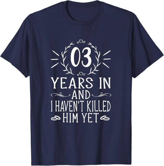 3rd Wedding Anniversary Shirts - 3 Years Marriage T-Shirt - T-Shirt | Navy