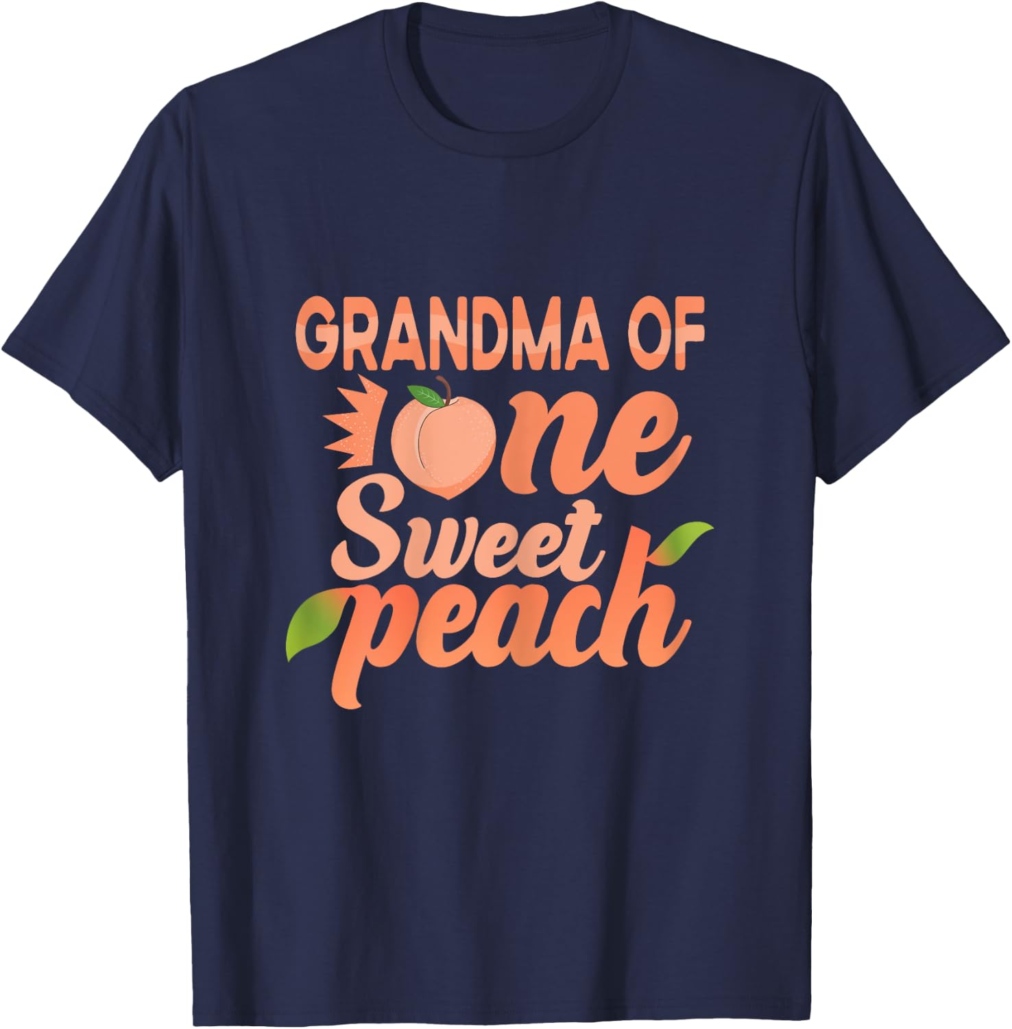 Grandma First Birthday One Sweet Peach Bday Family Matching T-Shirt - T-Shirt | Navy
