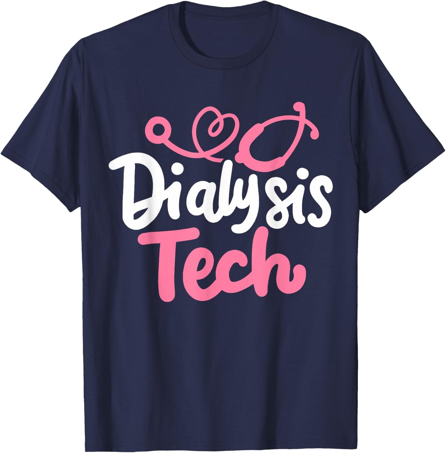 Dialysis Tech Technician T-Shirt - T-Shirt | Navy