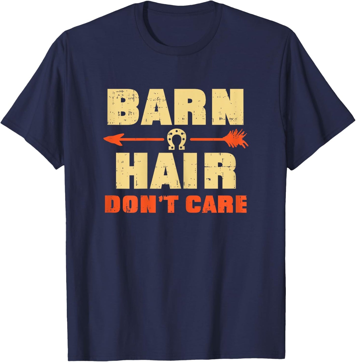 Barn Hair Dont Care Horse Horseback Riding Girls Women Gift T-Shirt - T-Shirt | Navy