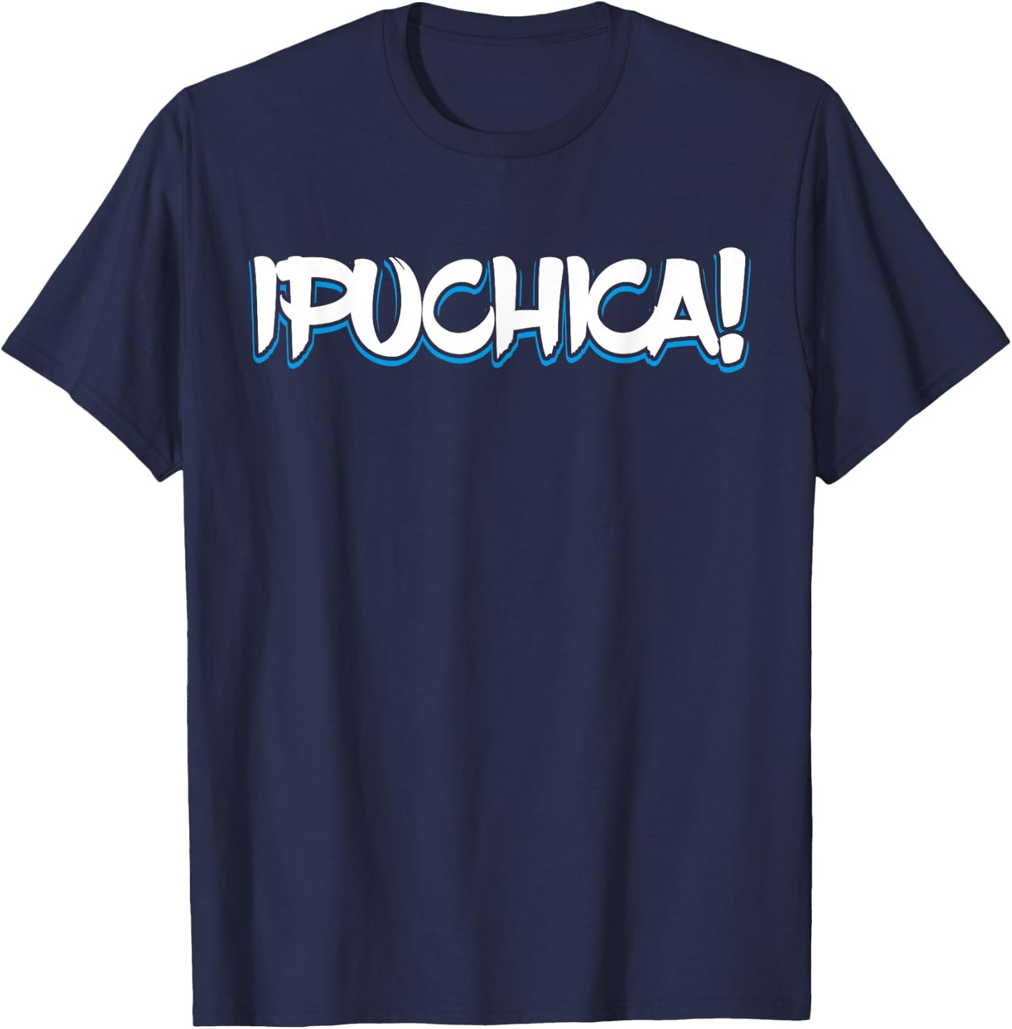 Puchica! El Salvador Spanish Slang El Salvadorian Heritage T-Shirt - T-Shirt | Navy