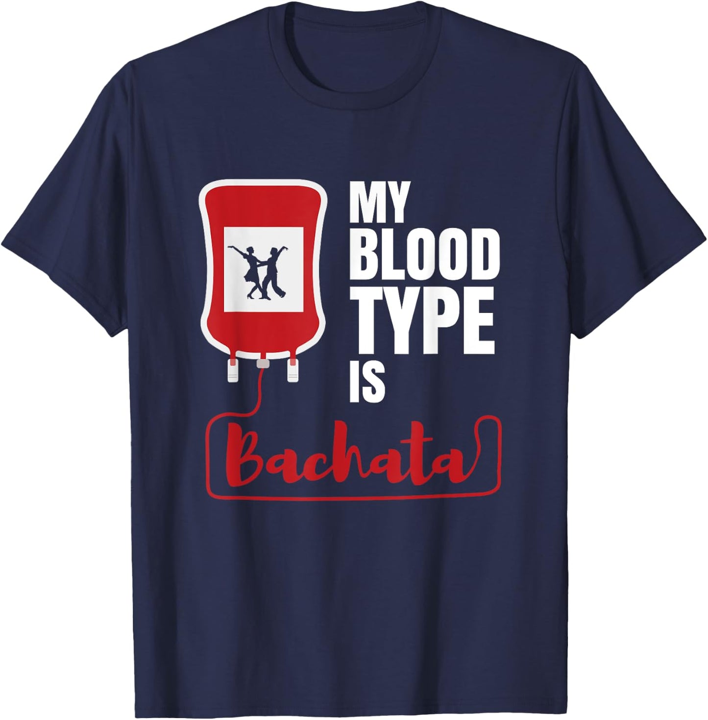 Bachata Gift Latin Dance Dancing Dancer Reggaeton Bachata T-Shirt - T-Shirt | Navy