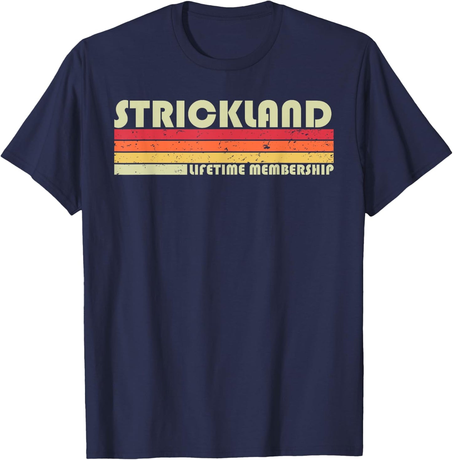 STRICKLAND Surname Funny Retro Vintage 90s Birthday Reunion T-Shirt - T-Shirt | Navy
