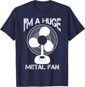 Funny I'm A Huge Metal Fan | Cool Rock Band Music Lover Gift T-Shirt - T-Shirt | Navy